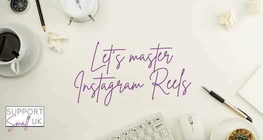 Instagram Reels for Small Businesses